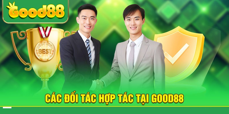 Những đối tác quan trọng của sảnh game đá gà Good88